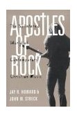 Apostles of Rock The Splintered World of Contemporary Christian Music 2004 9780813190860 Front Cover