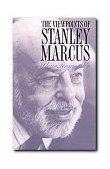 Viewpoints of Stanley Marcus A Ten-Year Perspective  9780929398860 Front Cover