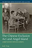 Chinese Exclusion Act and Angel Island A Brief History with Documents  9781319077860 Front Cover