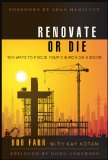 Renovate or Die 10 Ways to Focus Your Church on Mission 2011 9781426715860 Front Cover