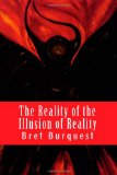 Reality of the Illusion of Reality 2011 9781460924860 Front Cover