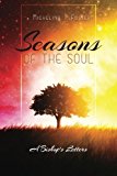 Seasons of the Soul A Bishop's Letters 2012 9781480191860 Front Cover