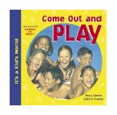 Come Out and Play 2001 9781570913860 Front Cover