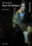 Dan Graham Rock My Religion  9781846380860 Front Cover