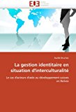 Gestion Identitaire en Situation D'Interculturalitï¿½ 2010 9786131520860 Front Cover