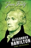 Alexander Hamilton The Outsider 2012 9780142419861 Front Cover
