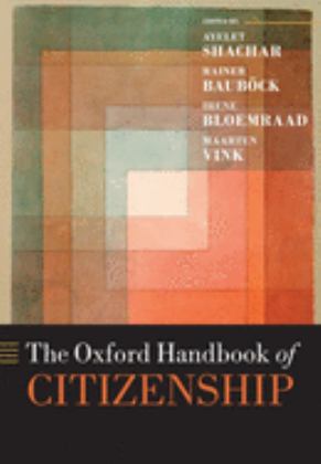 Oxford Handbook of Citizenship  9780198805861 Front Cover