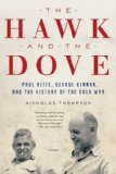 Hawk and the Dove Paul Nitze, George Kennan, and the History of the Cold War cover art