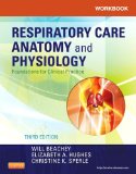 Workbook for Respiratory Care Anatomy and Physiology Foundations for Clinical Practice cover art