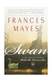 Swan A Novel from the Author of under the Tuscan Sun cover art
