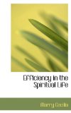 Efficiency in the Spiritual Life 2009 9781110444861 Front Cover