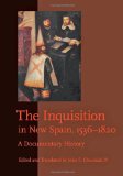 Inquisition in New Spain, 1536-1820 A Documentary History cover art