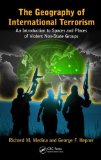 Geography of International Terrorism An Introduction to Spaces and Places of Violent Non-State Groups cover art