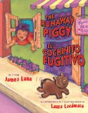 Runaway Piggy/El Cochinito Fugitivo  9781558855861 Front Cover