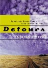 Detours Sometimes Rough Roads Lead to Right Places 1999 9781576732861 Front Cover