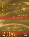 International Fuel Gas Code 2006 Code and Commentary 2007 9781580014861 Front Cover