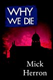 Why We Die 2015 9781616955861 Front Cover