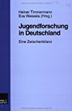 Jugendforschung in Deutschland: Eine Zwischenbilanz 1999 9783810021861 Front Cover