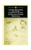 Complete Plays, Lenz, and Other Writings 1994 9780140445862 Front Cover