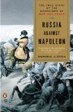 Russia Against Napoleon The True Story of the Campaigns of War and Peace cover art
