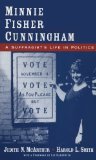Minnie Fisher Cunningham A Suffragist's Life in Politics  9780195304862 Front Cover