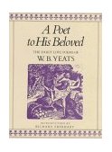 Poet to His Beloved The Early Love Poems of William Butler Yeats cover art