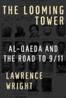 Looming Tower Al-Qaeda and the Road To 9/11 cover art