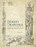 Durer's Drawings for the Prayer-Book of Emperor Maximilian I 53 Plates  9780486493862 Front Cover