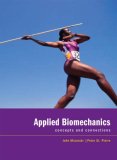 Applied Biomechanics Concepts and Connections 12th 2007 9780495105862 Front Cover