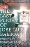 Last Flight of Jose Luis Balboa  9780618658862 Front Cover