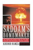 Saddam's Bombmaker The Daring Escape of the Man Who Built Iraq's Secret Weapon 2000 9780684873862 Front Cover
