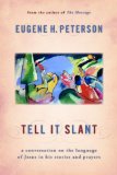 Tell It Slant A Conversation on the Language of Jesus in His Stories and Prayers cover art
