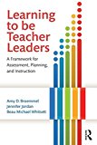Learning to Be Teacher Leaders A Framework for Assessment, Planning, and Instruction  9781138803862 Front Cover