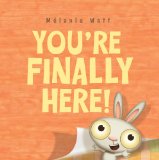 You're Finally Here!  9781423134862 Front Cover