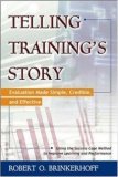 Telling Training's Story Evaluation Made Simple, Credible, and Effective cover art