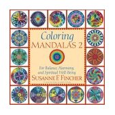 Coloring Mandalas 2 For Balance, Harmony, and Spiritual Well-Being cover art