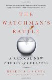 Watchman's Rattle A Radical New Theory of Collapse cover art