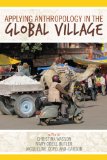 Applying Anthropology in the Global Village  cover art