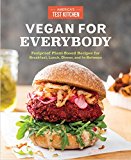 Vegan for Everybody Foolproof Plant-Based Recipes for Breakfast, Lunch, Dinner, and In-Between  9781940352862 Front Cover