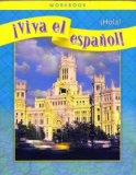 ï¿½Viva el Espaï¿½ol!: ï¿½Hola!, Workbook 3rd 9780076002863 Front Cover