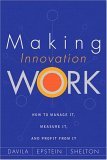 Making Innovation Work How to Manage It, Measure It, and Profit from It  9780131497863 Front Cover