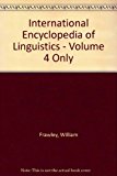 International Encyclopedia of Linguistics 2nd 2003 9780195167863 Front Cover