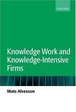 Knowledge Work and Knowledge-Intensive Firms 2004 9780199268863 Front Cover