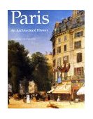 Paris An Architectural History  9780300068863 Front Cover
