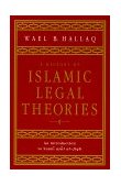 History of Islamic Legal Theories An Introduction to Sunni Usul Al-fiqh cover art