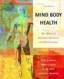 Mind/Body Health The Effects of Attitudes, Emotions and Relationships 3rd 9780805378863 Front Cover