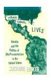 Ethnic Labels, Latino Lives Identity and the Politics of (Re) Presentation in the United States cover art