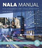 NALA Manual for Paralegals and Legal Assistants A General Skills and Litigation Guide for Today&#39;s Professionals
