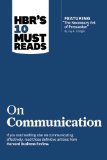 HBR's 10 Must Reads on Communication (with Featured Article the Necessary Art of Persuasion, by Jay A. Conger)  cover art