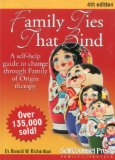 Family Ties That Bind A Self-Help Guide to Change Through Family of Origin Therapy cover art